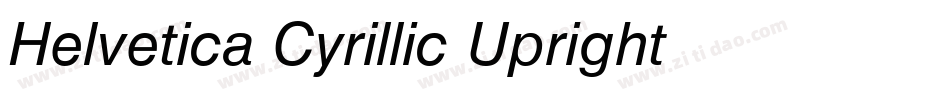 Helvetica Cyrillic Upright字体转换